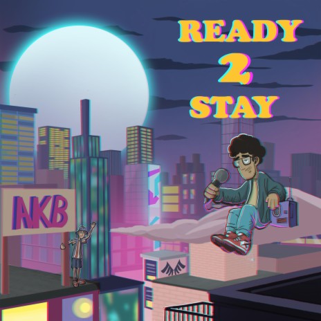 Ready 2 Stay (feat. Class-E) | Boomplay Music