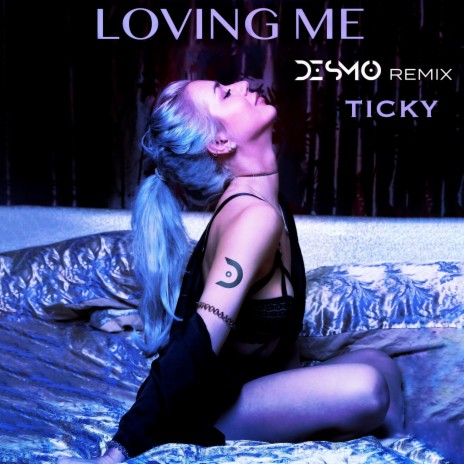 Loving Me (Desmo Remix) | Boomplay Music