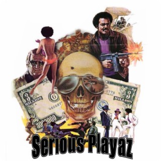 Serious Playaz, Vol. 1