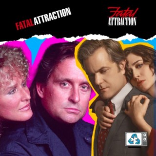 Fatal Attraction - Never have an affair with a single person