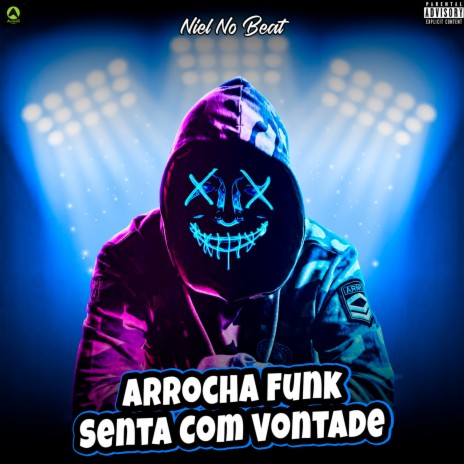 Arrocha Funk Senta Com Vontade (feat. Alysson CDs Oficial) | Boomplay Music