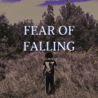 FEAR OF FALLING