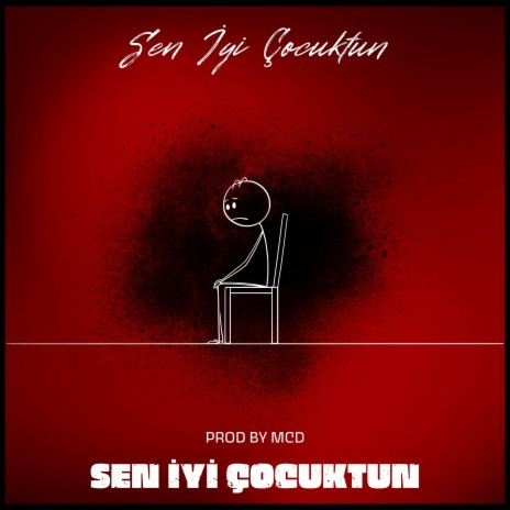 Sen İyi Çocuktun