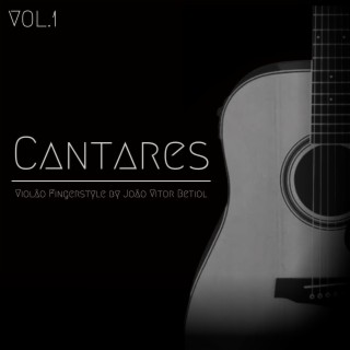 Cantares, Vol.1 (Violão Fingerstyle by João Vitor Betiol)