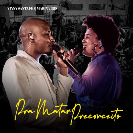 Pra Matar Preconceito (Ao Vivo) ft. Marina Iris | Boomplay Music