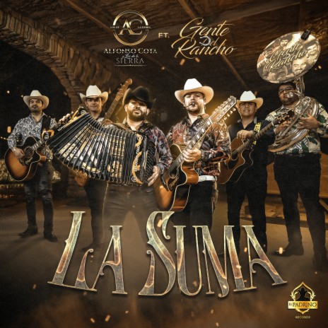 La Suma ft. Gente Del Rancho | Boomplay Music