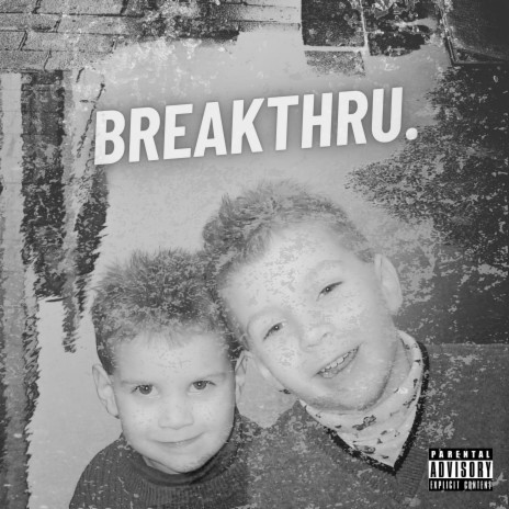 BREAKTHRU. | Boomplay Music