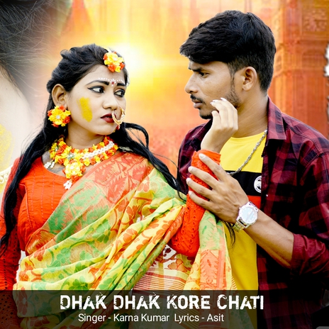 Dhak Dhak Kore Chati | Boomplay Music