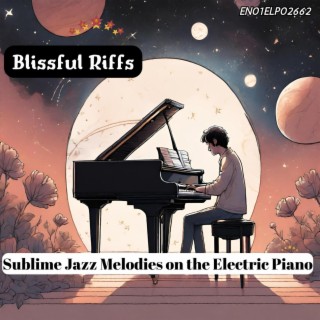 Blissful Riffs: Sublime Jazz Melodies on the Electric Piano