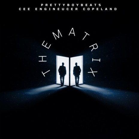 The Matrix ft. Cee Enginenucer Copeland | Boomplay Music