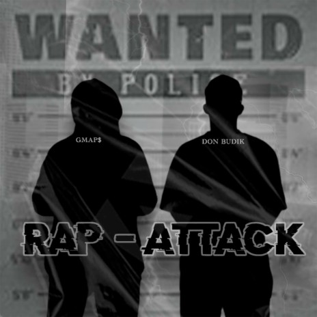 Rap Attack ft. GMAPS | Boomplay Music