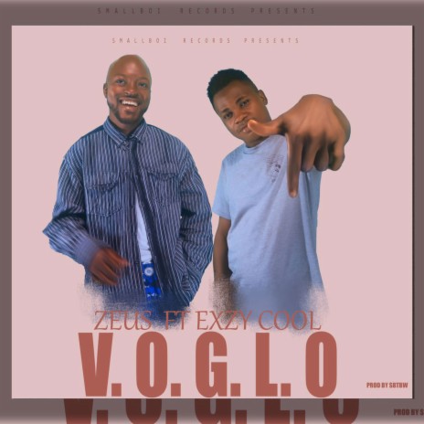 V.O.G.L.O ft. Exzy Cool | Boomplay Music