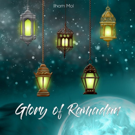 Glory of Ramadan | Boomplay Music