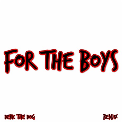 For the Boys | Boomplay Music
