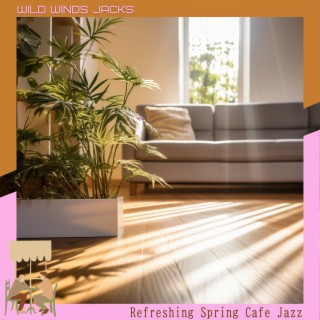 Refreshing Spring Cafe Jazz