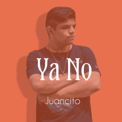 Ya No | Boomplay Music