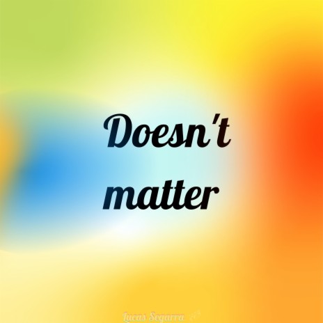 Doesn't matter