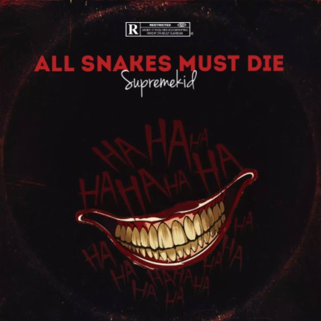 All Snakes Must Die