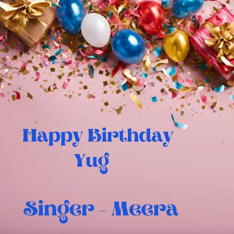 Happy Birthday Yug | Boomplay Music