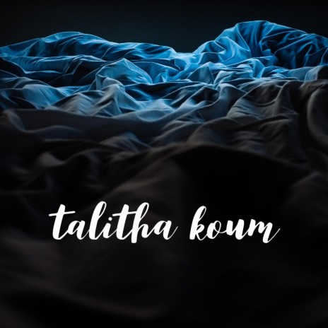 Talitha Koum | Boomplay Music