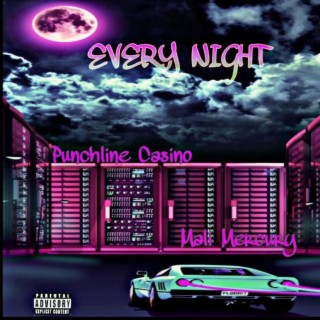 Every Night ft. Casino Punchline lyrics | Boomplay Music