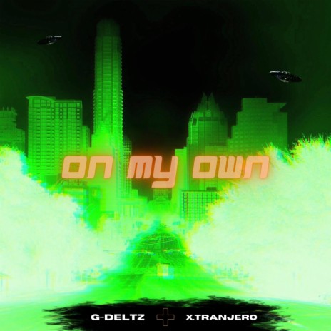 On My Own (feat. X.tranjero) | Boomplay Music