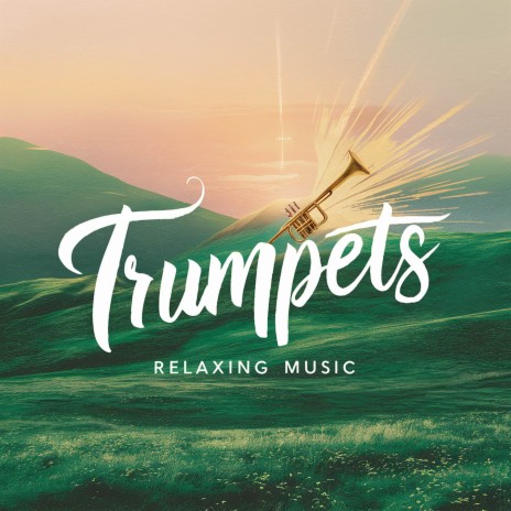 Trumpets ft. Relaxing Music Therapy & Relaxing Spa Music