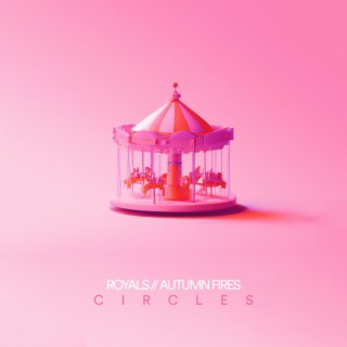 Circles ft. Autumn Fires lyrics | Boomplay Music