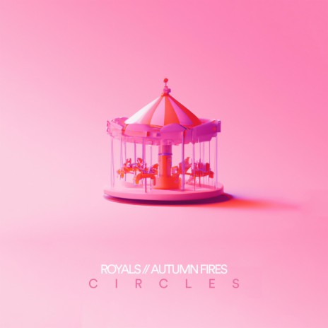 Circles ft. Autumn Fires | Boomplay Music