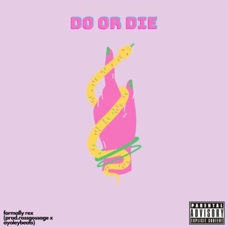 do or die | Boomplay Music