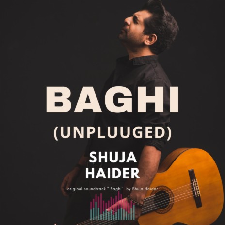 Baghi (Unplugged) | Boomplay Music