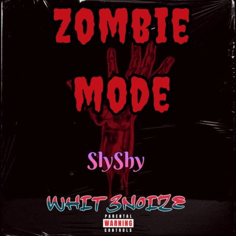 Zombie Mode ft. SlyShy | Boomplay Music