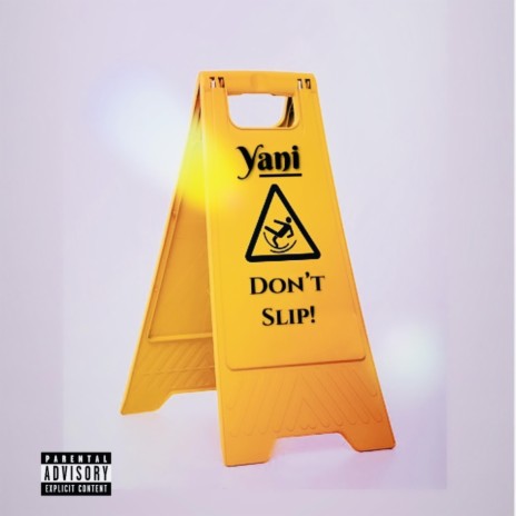 Don't Slip | Boomplay Music