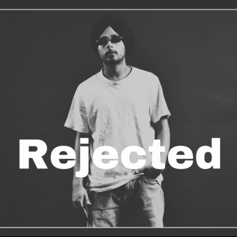 Rejected | Boomplay Music