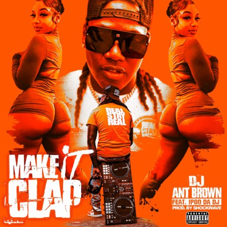 Make It Clap ft. iPod da Dj | Boomplay Music