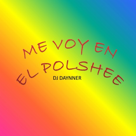 Me Voy En El Polshee | Boomplay Music