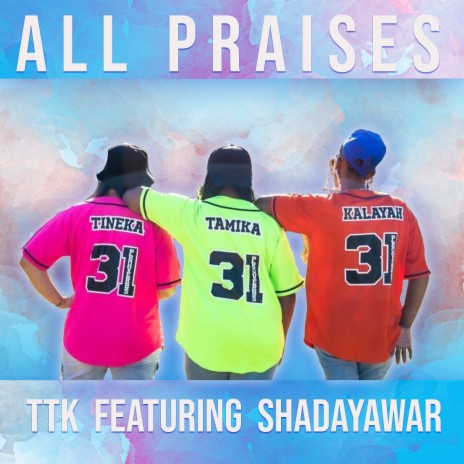 All Praises ft. Shadayawar | Boomplay Music