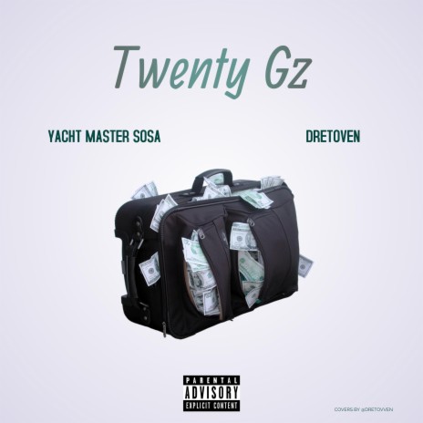 Twenty Gz ft. yacht master sosa