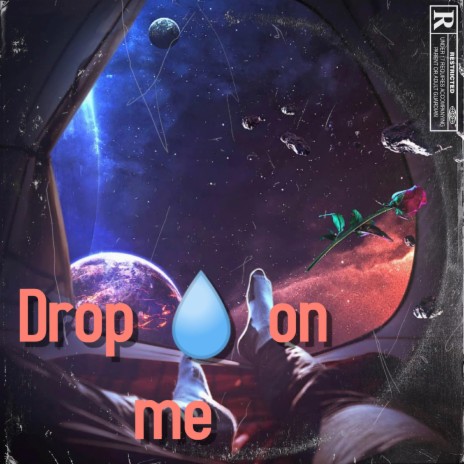 Drop on me ft. Chuck Diezal & Uni-Vers-all