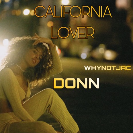 California LOVER ft. Whynotjac | Boomplay Music