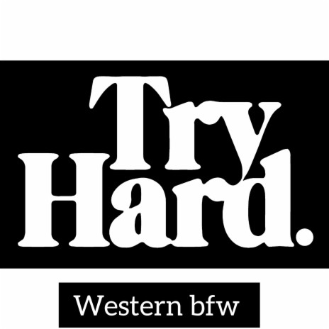 Try hard