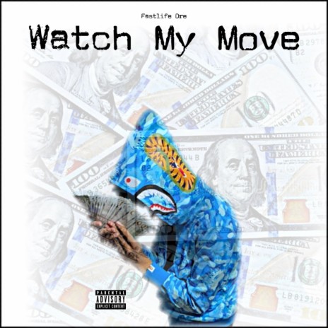 Watch My Move | Boomplay Music