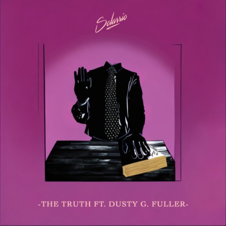 The Truth ft. Dusty G. Fuller
