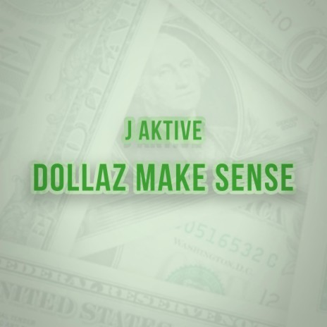 Dollaz Make Sense | Boomplay Music
