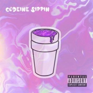 Codeine Sippin'