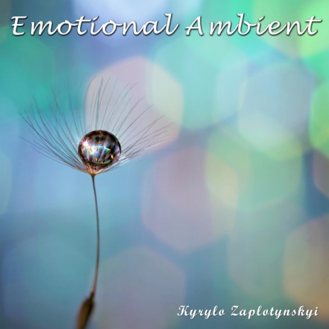Emotional Ambient | Boomplay Music