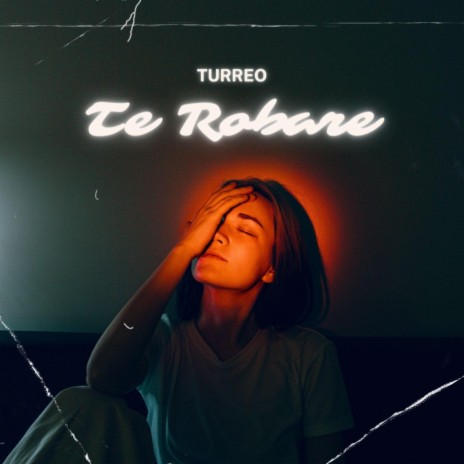 Te Robare (Turreo Edit Fran Dj) | Boomplay Music