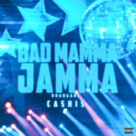 Bad Mamma Jamma | Boomplay Music