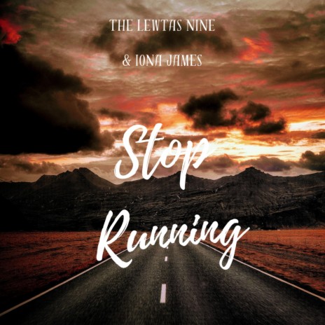 Stop Running ft. Iona James | Boomplay Music