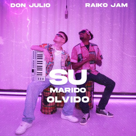 Su Marido Olvido ft. Don Julio